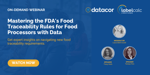 Webinar: Mastering the FDA’s Food Traceability Rules for Food Processors with Data