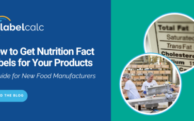 How to Get Nutrition Fact Labels for Your Products