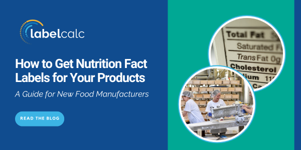 How to Get Nutrition Fact Labels for Your Products