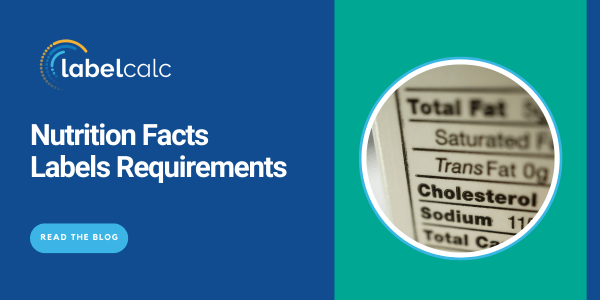 Nutrition Facts Label Requirements